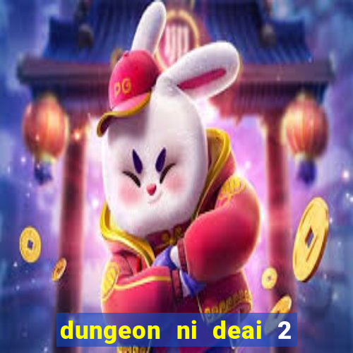 dungeon ni deai 2 temporada dublado meus animes dublado